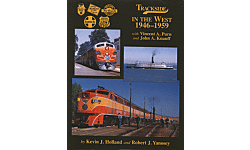 Trackside Series Book -- Trackside in the West 1946-1959 with Vincent A. Purn & John A. Knauff