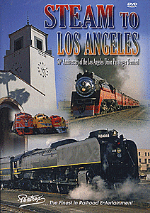 Pentrex - DVD - Steam to Los Angeles 50th Anniversary of the LAUPT