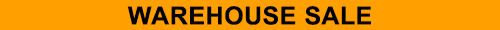 Warehouse Sale - Great Prices, Going Fast!