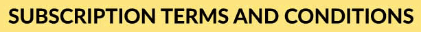 Subscription terms and conditions